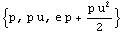{p, p u, e p + (p u^2)/2}