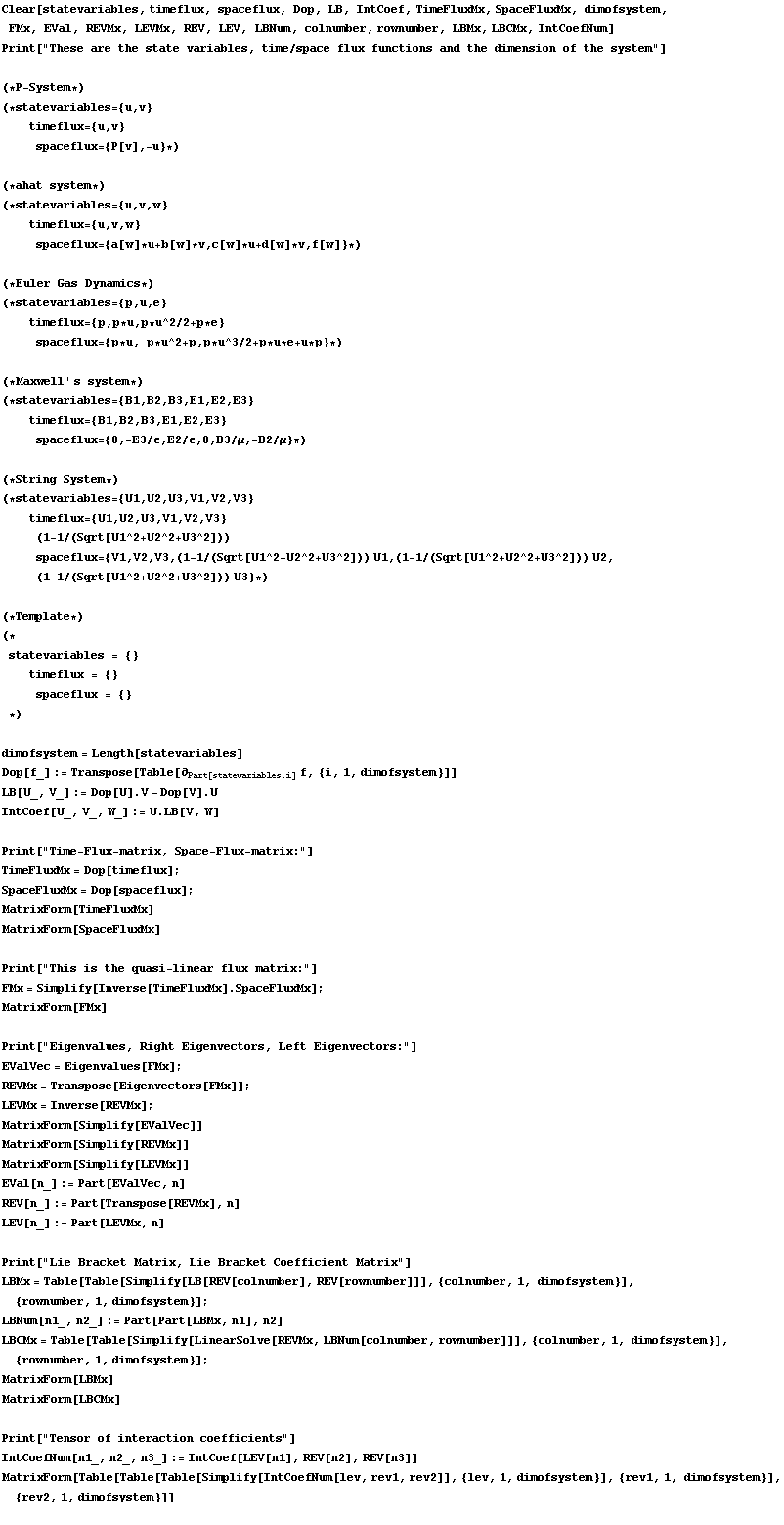 Clear[statevariables, timeflux, spaceflux, Dop, LB, IntCoef, TimeFluxMx, SpaceFluxMx, dimofsys ...  rev1, rev2]], {lev, 1, dimofsystem}], {rev1, 1, dimofsystem}], {rev2, 1, dimofsystem}]]  